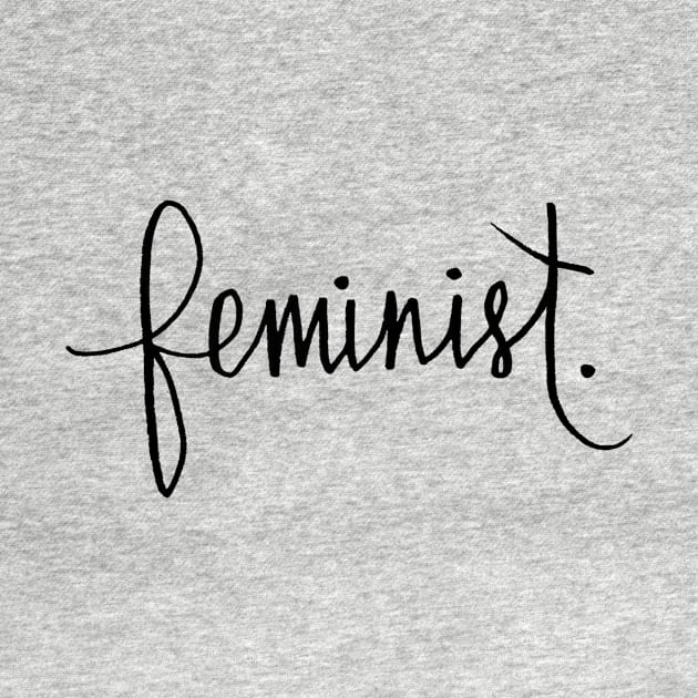 Feminist Cursive Calligraphy Design by Tessa McSorley